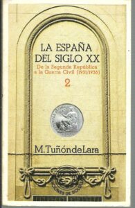 Portada LA ESPAÑA DEL SIGLO XX TOMO II - M TUÑON DE LARRA - LAIA