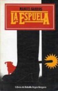 Portada LA ESPUELA - MANUEL BARRIOS - ARGOS VERGARA