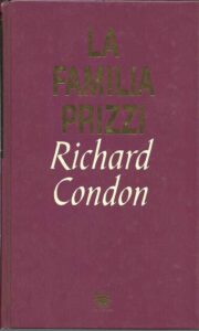 Portada LA FAMILIA PRIZZI - RICHARD CONDON - RBA