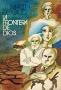 Portada LA FRONTERA DE DIOS - J L MARTIN DESCALZO - DESTINO