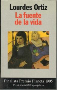 Portada LA FUENTE DE LA VIDA - LOURES ORTIZ - PLANETA