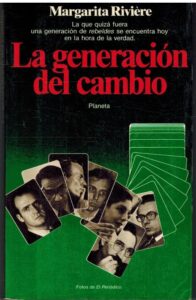 Portada LA GENERACION DEL CAMBIO - MARGARITA RIVIERE - PLANETA