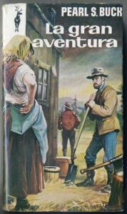 Portada LA GRAN AVENTURA - PEARL S BUCH - PLAZA Y JANES
