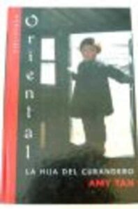 Portada LA HIJA DEL CURANDERO - AMY TAN - PLANETA DEAGOSTINI