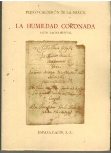 Portada LA HUMILDAD CORONADA. AUTO SACRAMENTAL - PEDRO CALDERON DE LA BARCA - ESPASA CALPE