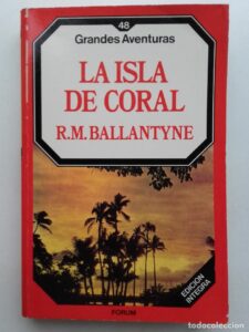 Portada LA ISLA DE CORAL - R M BALLANTYNE - FORUM