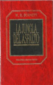 Portada LA JUNGLA DEL ASFALTO - W. R. BURNETT - ORBIS
