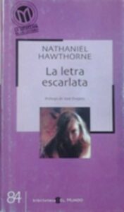 Portada LA LETRA ESCARLATA - NATHANIEL HAWTHORNE - EL MUNDO