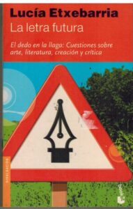 Portada LA LETRA FUTURA - LUCIA ETXEBARRIA - BOOKET