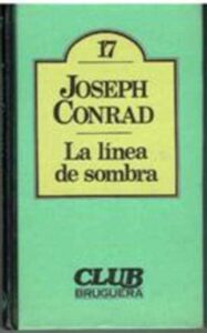 Portada LA LINEA DE SOMBRA - JOSEP CONRAD - BRUGUERA