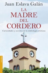 Portada LA MADRE DEL CORDERO - JUAN ESLAVA GALAN - ESPASA CALPE