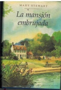 Portada LA MANSION EMBRUJADA - MARY STEWART - CIRCULO DE LECTORES