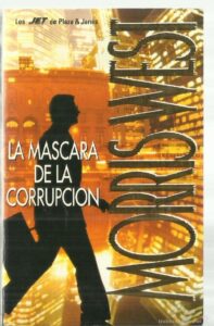 Portada LA MASCARA DE LA CORRUPCION - MORRIS WEST - PLAZA Y JANES