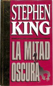 Portada LA MITAD OSCURA - STEPHEN KING - ORBIS FABBRI