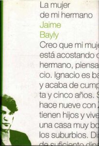 Portada LA MUJER DE MI HERMANO - JAIME BAYLY - PLANETA