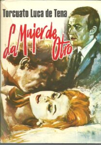 Portada LA MUJER DE OTRO - TORCUATO LUCA TENA - PLANETA