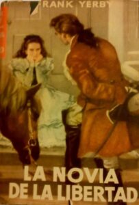 Portada LA NOVIA DE LA LIBERTAD - FRANK YERBY - PLANETA