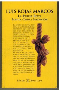 Portada LA PAREJA ROTA. FAMILIA CRISIS Y SUPERACION - LUIS ROJAS MARCOS - ESPASA