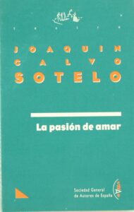 Portada LA PASION DE AMAR - JOAQUIN CALVO SOTELO - SGAE
