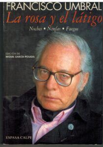 Portada LA ROSA Y EL LATIGO - FRANCISCO UMBRAL - ESPASA CALPE