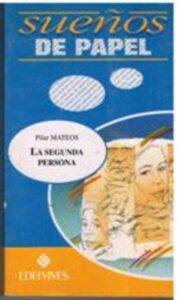 Portada LA SEGUNDA PERSONA - PILAR MATEOS - EDELVIVES