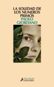 Portada LA SOLEDAD DE LOS NUMEROS PRIMOS - PAOLO GIORDANO - SALAMANDRA