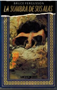 Portada LA SOMBRA DE SUS ALAS - BRUCE FERGUSSON - TIMUN MAS
