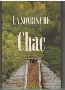 Portada LA SONRISA DE CHAC - MIQUEL G. ARACIL - CORONA BOREALIS