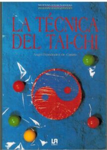 Portada LA TECNICA DEL TAI CHI - ANGEL FERNANDEZ DE CASTRO - LIBSA