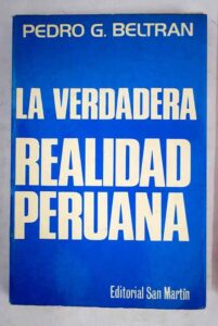 Portada LA VERDADERA REALIDAD PERUANA - PEDRO G. BELTRAN - SAN MARTIN