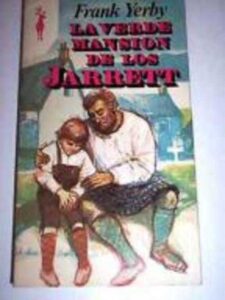 Portada LA VERDE MANSION DE LOS JARRETT - FRANK YERBY - PLAZA Y JANES