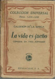 Portada LA VIDA ES SUEÑO. COMEDIA EN TRES JORNADAS - CALDERON DE LA BARCA - ESPASA CALPE