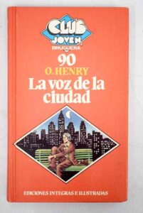 Portada LA VOZ DE LA CIUDAD - O. HENRY - BRUGUERA