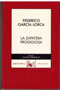 Portada LA ZAPATERA PRODIGIOSA - FEDERICO GARCIA LORCA - ESPASA CALPE