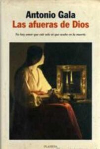 Portada LAS AFUERAS DE DIOS - ANTONIO GALA - PLANETA