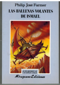 Portada LAS BALLENAS VOLANTES DE ISMAEL - PHILIP JOSE FARMER - MIRAGUANO