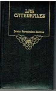 Portada LAS CATEDRALES - JESUS FERNANDEZ SANTOS - ARGOS VERGARA