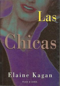 Portada LAS CHICAS - ELAINE KAGAN - PLAZA Y JANES