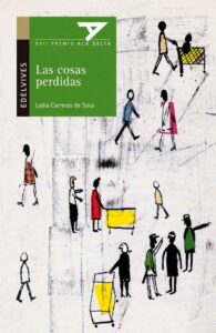 Portada LAS COSAS PERDIDAS - LYDIA CARRERAS DE SOSA - EDELVIVES