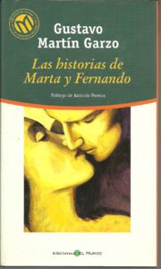 Portada LAS HISTORIAS DE MARTA Y FERNANDO - GUSTAVO MARTIN GARZO - BIBLIOTECA EL MUNDO