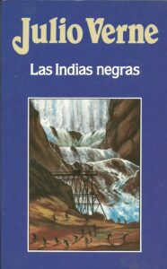 Portada LAS INDIAS NEGRAS - JULIO VERNE - ORBIS
