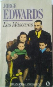 Portada LAS MÁSCARAS - JORGE EDWARDS - BRUGUERA