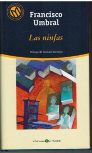 Portada LAS NINFAS - FRANCISCO UMBRAL - BIBLIOTECA EL MUNDO