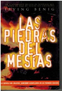 Portada LAS PIEDRAS DEL MESIAS - IRVING BENIG - PLANETA