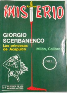Portada LAS PRINCESAS DE ACAPULCO MILAN CALIBRE 9 - GIORGIO SCERBANENCO  - AVESTA