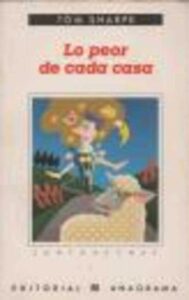 Portada LO PEOR DE CADA CASA - TOM SHARPE - ANAGRAMA