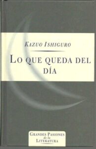 Portada LO QUE QUEDA DEL DIA - KAZUO ISHIGURO - ORBIS FABBRI