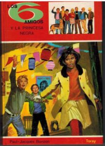 Portada LOS 6 AMIGOS Y LA PRINCESA NEGRA - PAUL JACQUES BONZON - TORAY