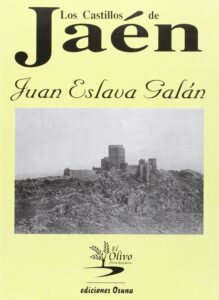 Portada LOS CASTILLOS DE JAEN - JUAN ESLAVA GALAN - OSUNA