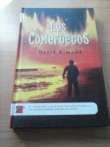 Portada LOS COMEFUEGOS - DAVID ALMOND - ROCA EDITORIAL